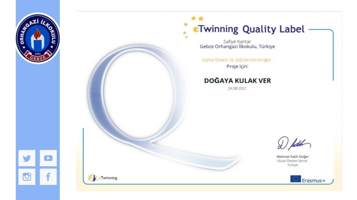 Doğaya Kulak Ver  e-Twinning projemiz ' Ulusal Destek Servisi'  tarafından kalite etiketi ile ödüllendirilmiştir.