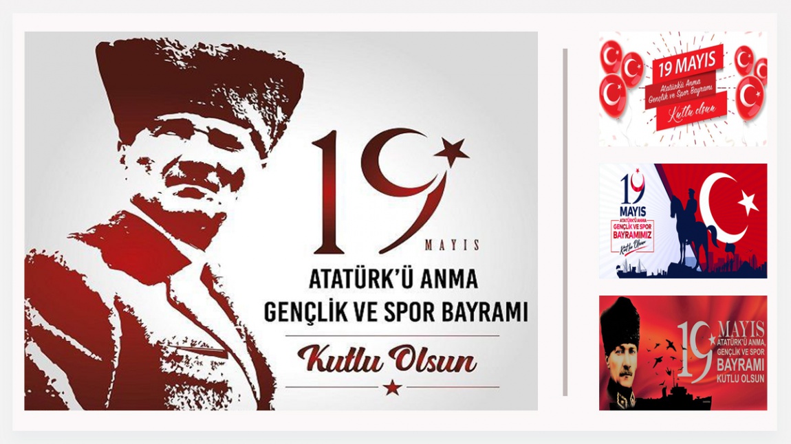 19 Mayıs Atatürk'ü Anma Gençlik ve Spor Bayramı Kutlu Olsun