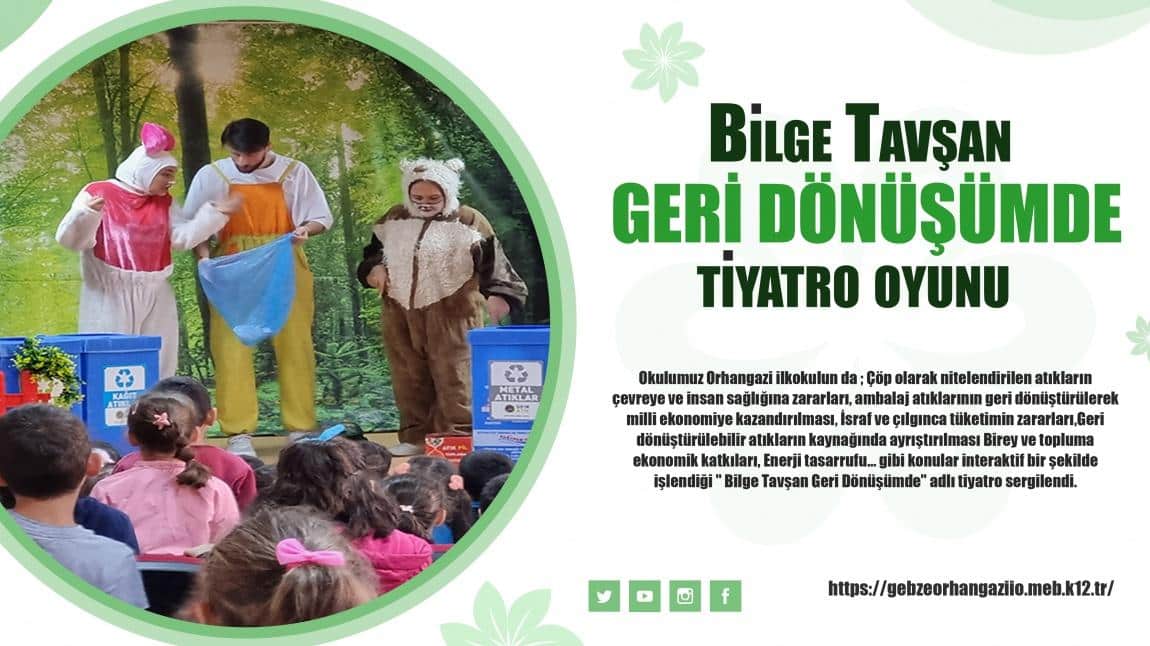 Bilge Tavşan Geri Dönüşümde Tiyatro Oyunu