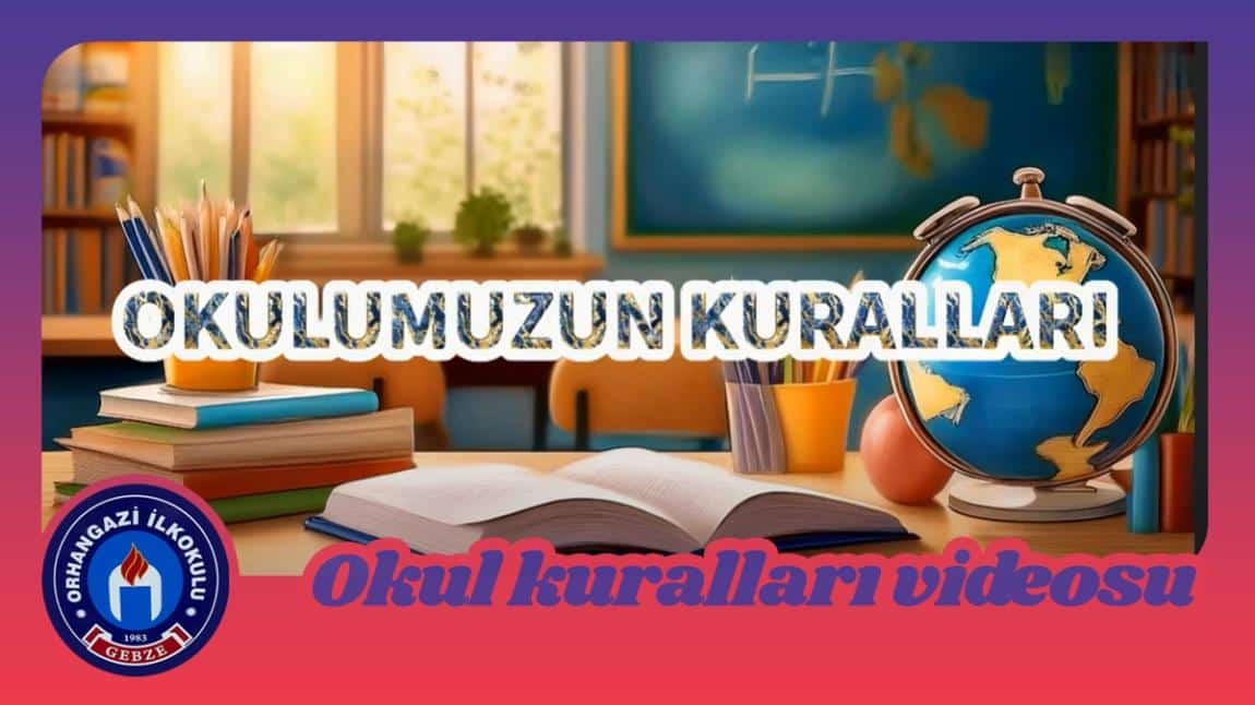 Okulumuzda Uymamız Gereken Genel Kurallar