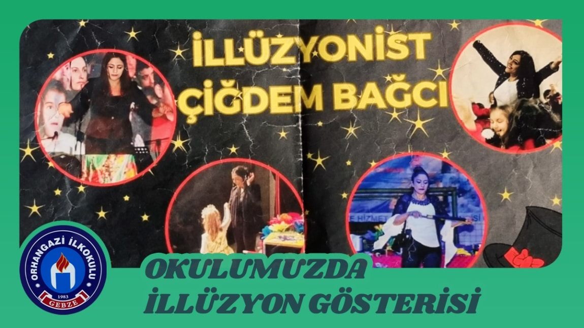 OKULUMUZDA İLLÜZYON GÖSTERİSİ