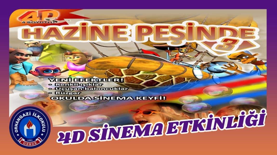 Orhangazi İlkokulu’nda 4D Film Gösterimi ile Unutulmaz Bir Gün!